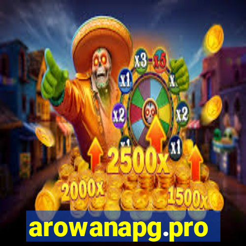 arowanapg.pro