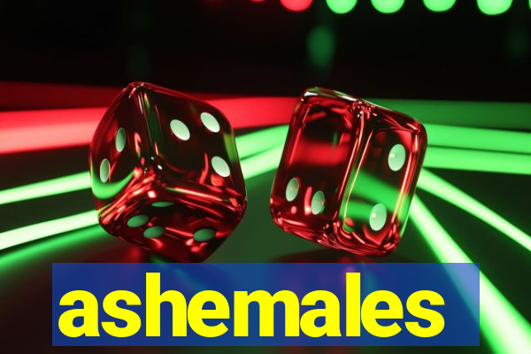 ashemales