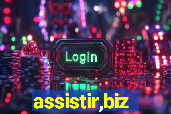 assistir,biz