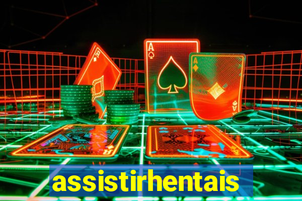 assistirhentais