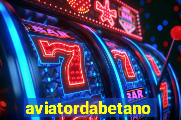 aviatordabetano