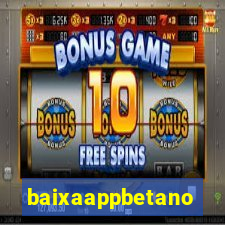 baixaappbetano
