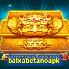 baixabetanoapk