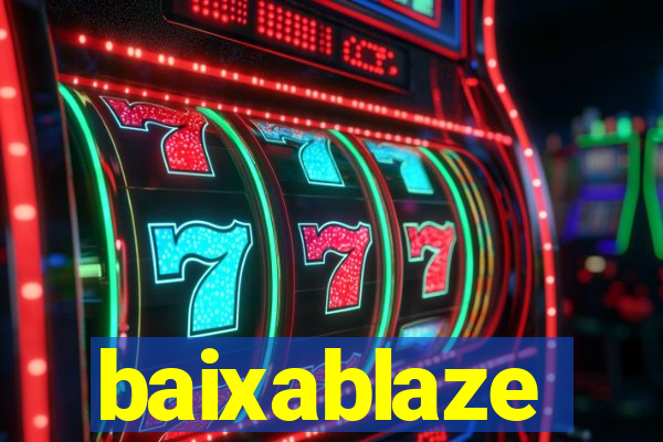 baixablaze