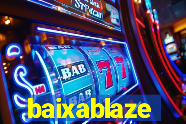 baixablaze