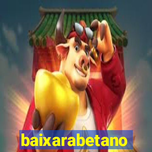 baixarabetano