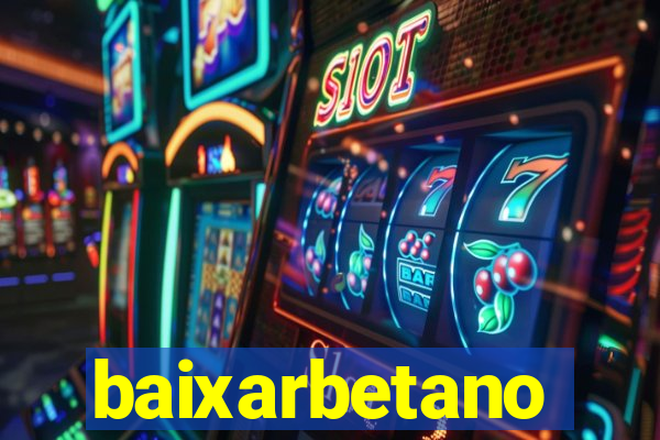 baixarbetano