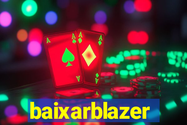 baixarblazer