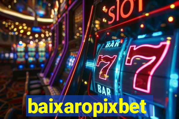 baixaropixbet