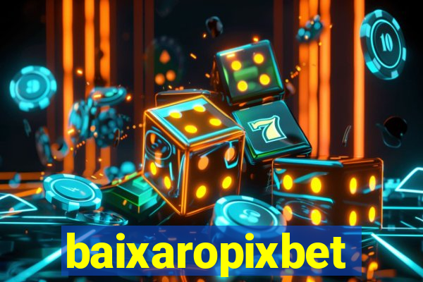 baixaropixbet