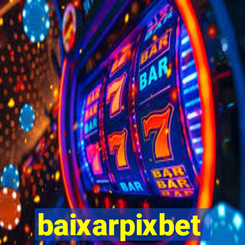 baixarpixbet