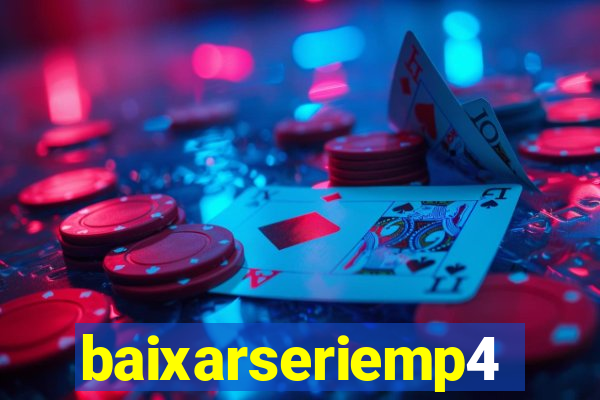 baixarseriemp4