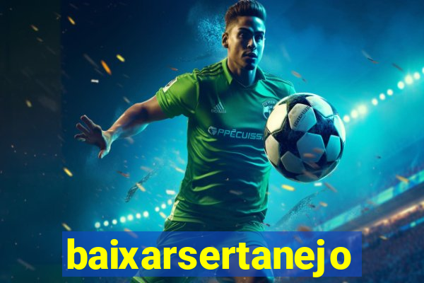 baixarsertanejo