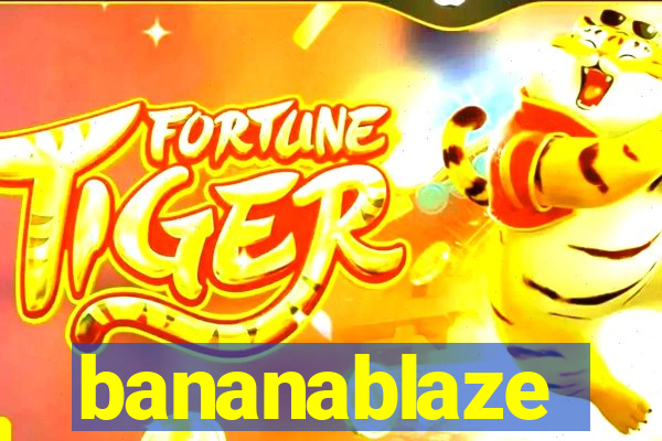 bananablaze