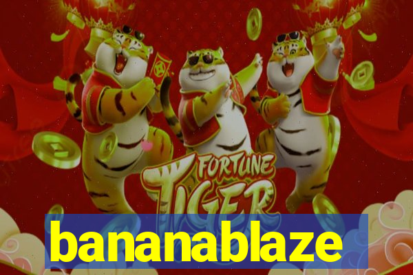 bananablaze