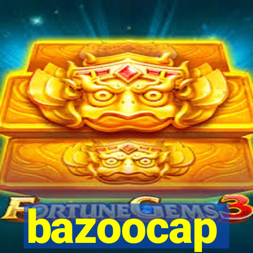 bazoocap
