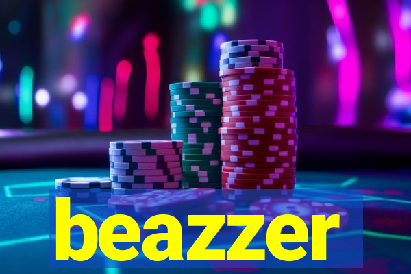 beazzer
