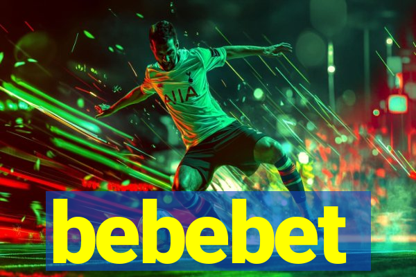 bebebet