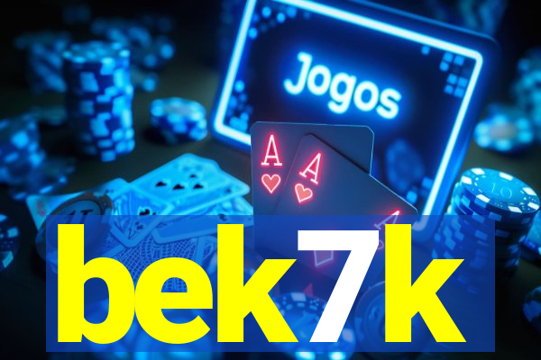 bek7k