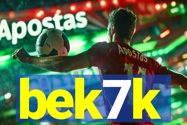 bek7k
