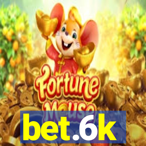 bet.6k