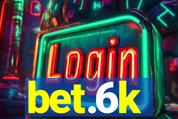 bet.6k