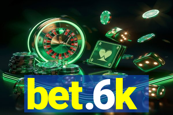 bet.6k