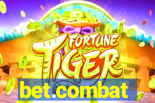 bet.combat