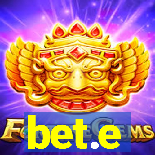 bet.e