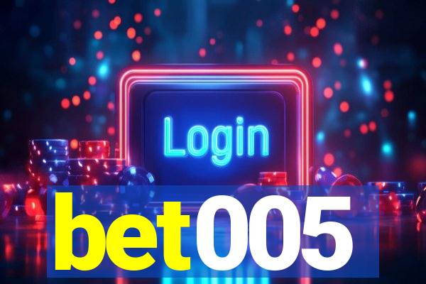 bet005