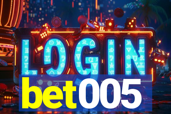 bet005