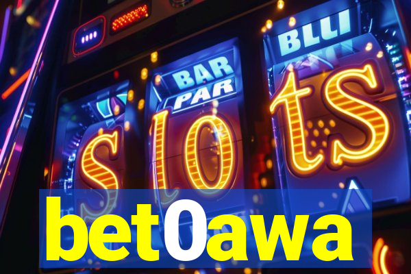 bet0awa
