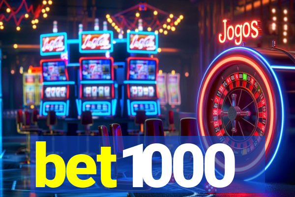 bet1000