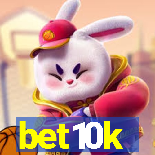 bet10k