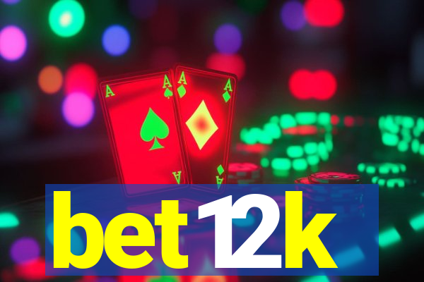 bet12k
