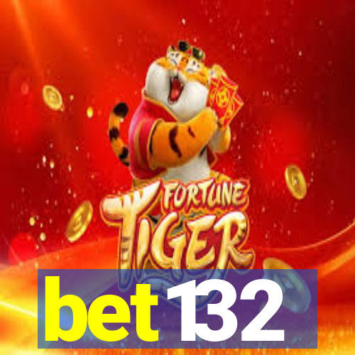bet132