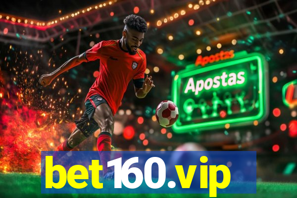 bet160.vip
