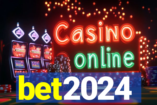 bet2024