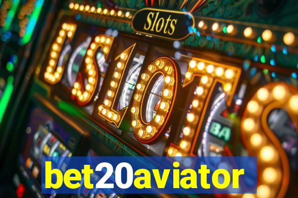 bet20aviator