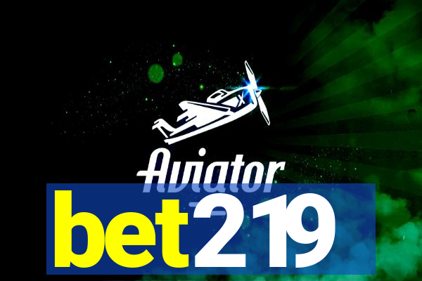 bet219