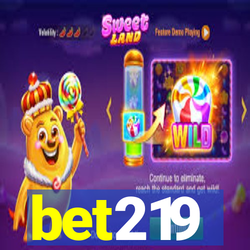 bet219