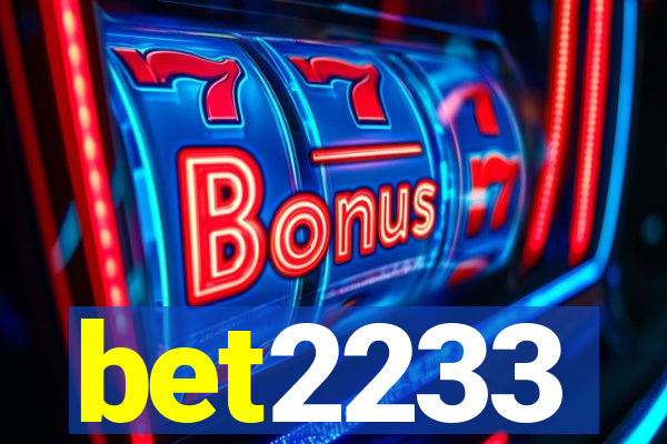 bet2233