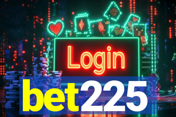 bet225