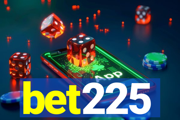bet225