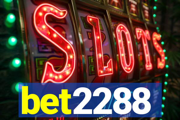 bet2288