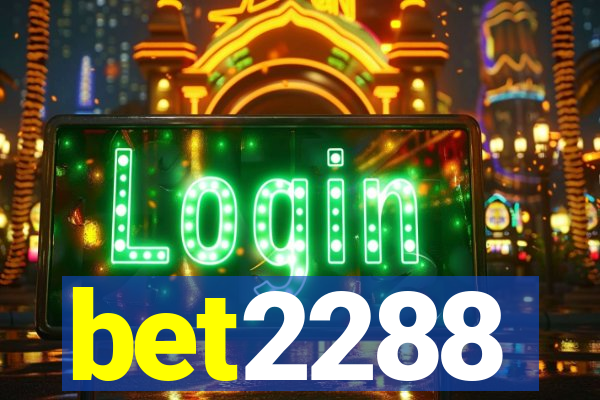 bet2288