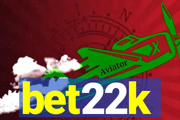 bet22k