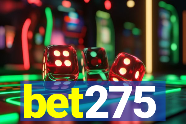 bet275