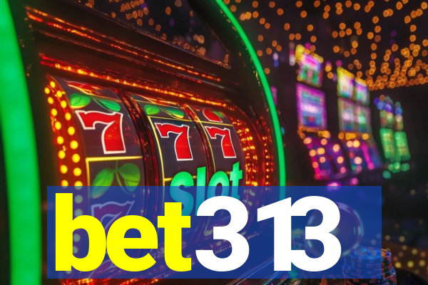 bet313