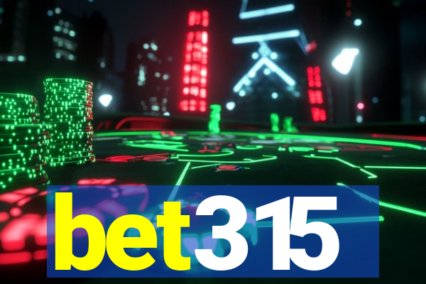 bet315